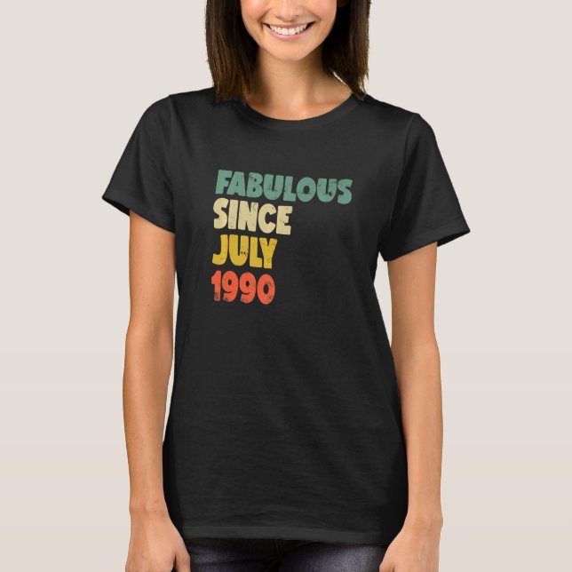 Camiseta Fabuloso desde julio de 1990 Niño Chica Mujer Naci (Anverso)