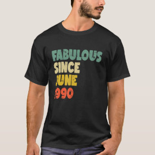 Camiseta Fabuloso desde junio de 1990 Niño Chica Mujer Naci