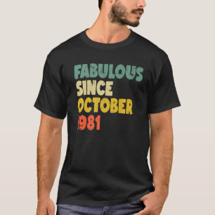 Camiseta Fabuloso desde octubre de 1981 Hombre Chica Mujer