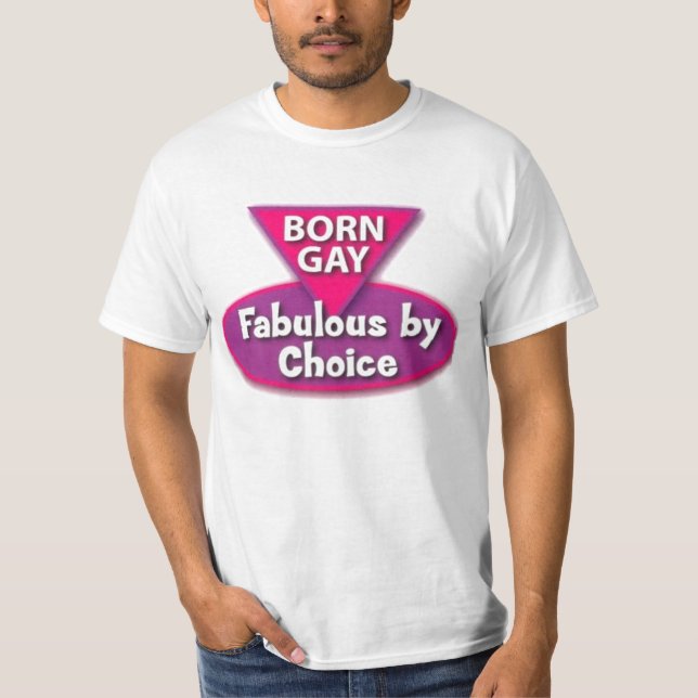 Camiseta Fabuloso gay nacido por la opción (Anverso)