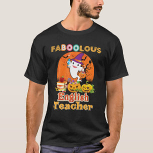 Camiseta Fabuloso profesor de inglés Fabulous Boo Ghost
