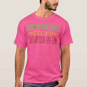 Camiseta Fabulosos como mi hija en la ley, padre gracioso d
