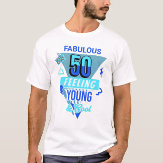 Camiseta Fabulous 50 Feeling Young Tee | 50th Birthday tee