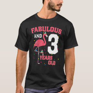 Camiseta Fabulous And 3 Years Old Flamingo Pink Birthday Pa