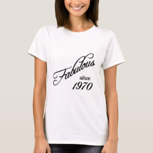 Camiseta Fabulous since 1970