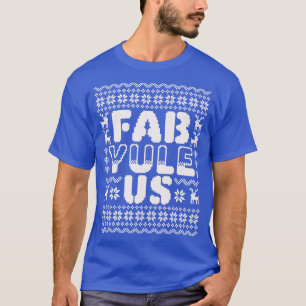 Camiseta FabYuleUs Fabulosos Yule Graciosos Navidades Sweat