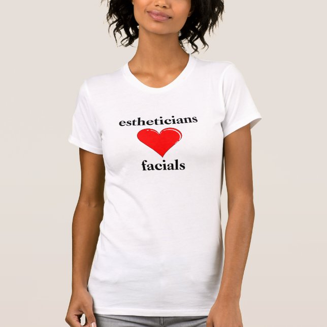 Camiseta Facials del amor de los Estheticians (Anverso)