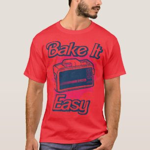 Camiseta Fácil hornear horno no es fácil