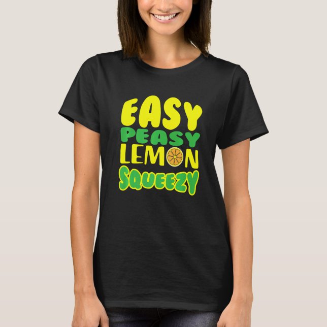 Camiseta Fácil Peasy Lemon Squeezy Lemonade Juice Stand Lem (Anverso)
