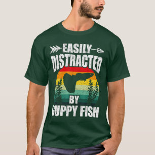 Camiseta Fácilmente Distrado Por Aquarista De Guppy Fish Aq