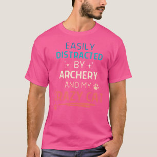 Camiseta Fácilmente Distrado Por Arquetería Y Mi Loco Gato