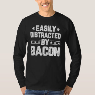 Camiseta Fácilmente Distrado Por Bacon Alimenticio Bacon