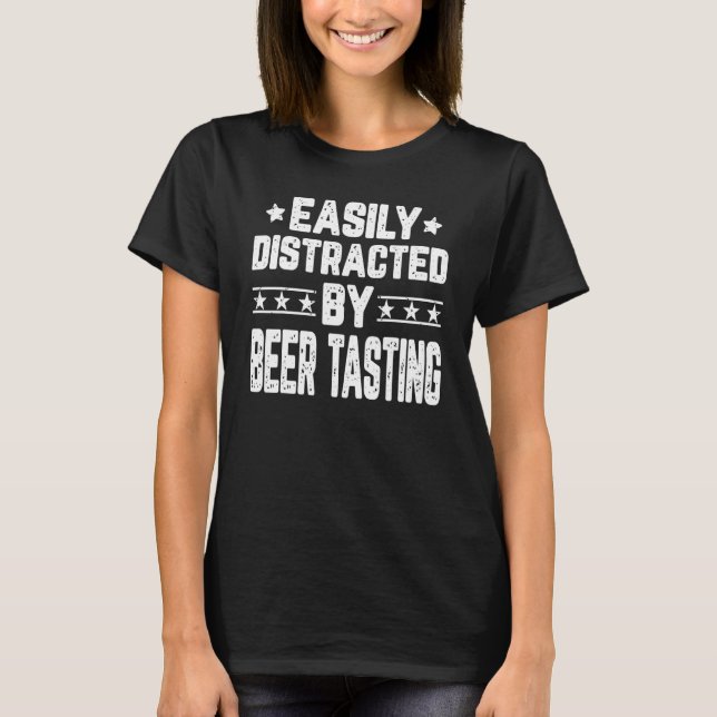 Camiseta Fácilmente Distrado Por Beer Tasting Beer Beer Dri (Anverso)
