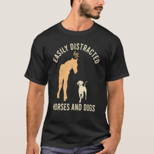 Camiseta Fácilmente Distrado Por Caballos Y Perros Ecuestre