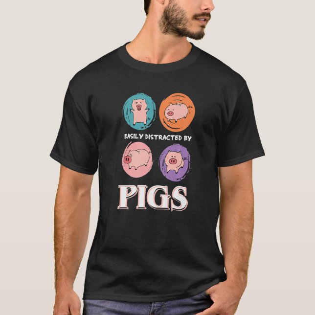 Camiseta Fácilmente Distrado Por Cerdos, Divertido Amante D (Anverso)
