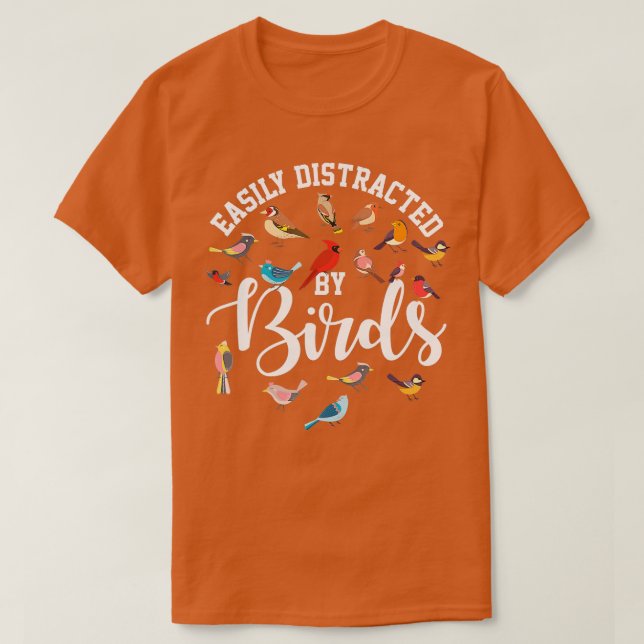 Camiseta Fácilmente Distrado Por El Observador De Pájaros (Diseño del anverso)