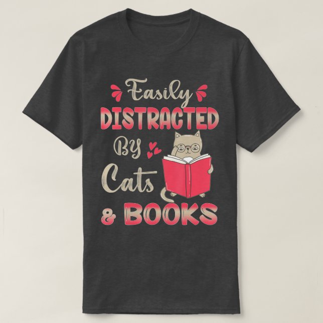 Camiseta Fácilmente distrado por gatos y libros de amor al  (Diseño del anverso)