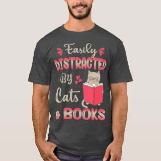 Camiseta Fácilmente distrado por gatos y libros de amor al