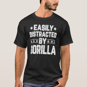 Camiseta Fácilmente Distrado Por Gorila Animal