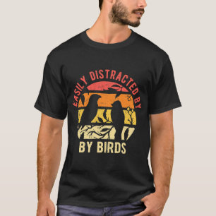 Camiseta Fácilmente Distrado Por Las Aves