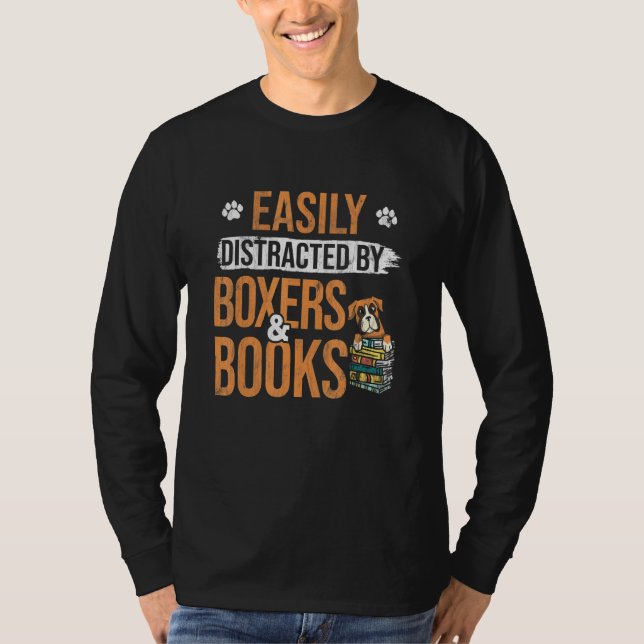 Camiseta Fácilmente Distrado Por Libros Y Perro Boxer (Anverso)