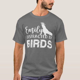 Camiseta Fácilmente Distrado Por Los Aves Amante De La Grac