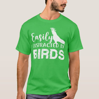 Camiseta Fácilmente Distrado Por Los Aves Amante De La Grac