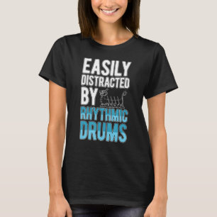 Camiseta Fácilmente Distrado Por Los Bidones Rítmicos Drago