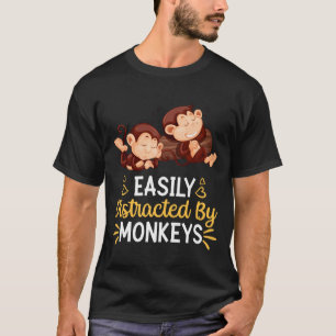 Camiseta Fácilmente Distrado Por Los Monos