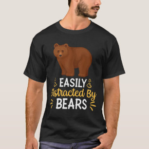 Camiseta Fácilmente Distrado Por Los Osos