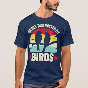 Camiseta Fácilmente distrado por los pájaros Divertidos páj