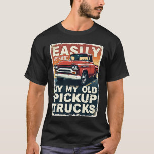 Camiseta Fácilmente distrado por mis viejos camiones de rec