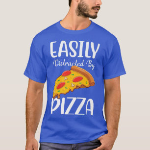Camiseta Fácilmente Distrado Por Pizza