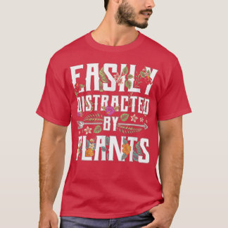 Camiseta Fácilmente Distrado Por Plantas Gardener Gardening