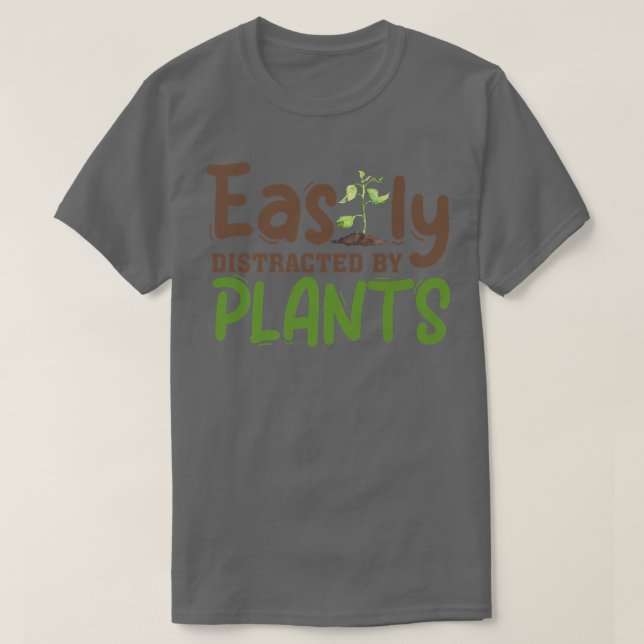 Camiseta Fácilmente Distrado Por Plantas Gardener Gardening (Diseño del anverso)
