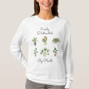Camiseta Fácilmente Distrado Por Plantas Gracioso Jardiner