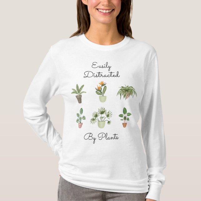 Camiseta Fácilmente Distrado Por Plantas Gracioso Jardiner  (Anverso)