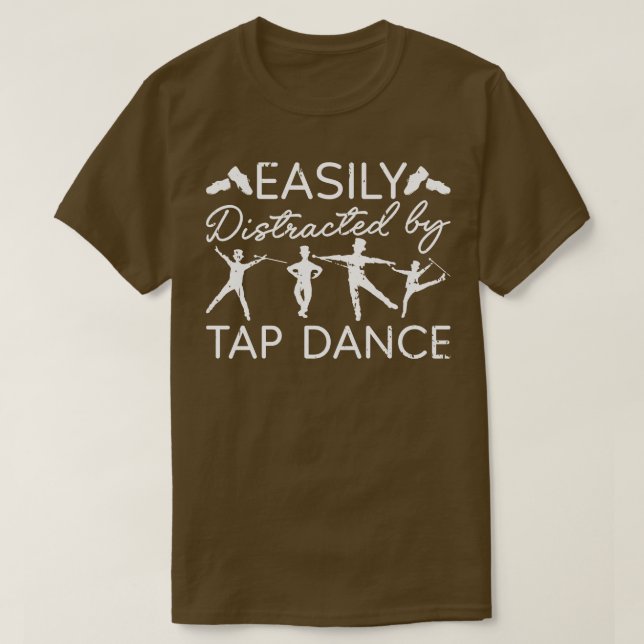 Camiseta Fácilmente Distrado Por Tap Dance Clogging Tap Dan (Diseño del anverso)