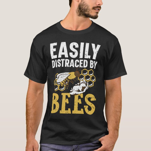 Camiseta Fácilmente Distraída Por La Abeja Apiarista Honey (Anverso)