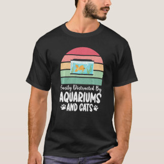 Camiseta Fácilmente distraído por amantes de acuarios y gat