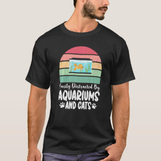 Camiseta Fácilmente distraído por amantes de acuarios y gat