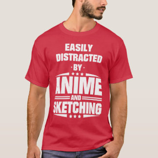 Camiseta Fácilmente Distraído Por Amigo De Anime Y Bocetos
