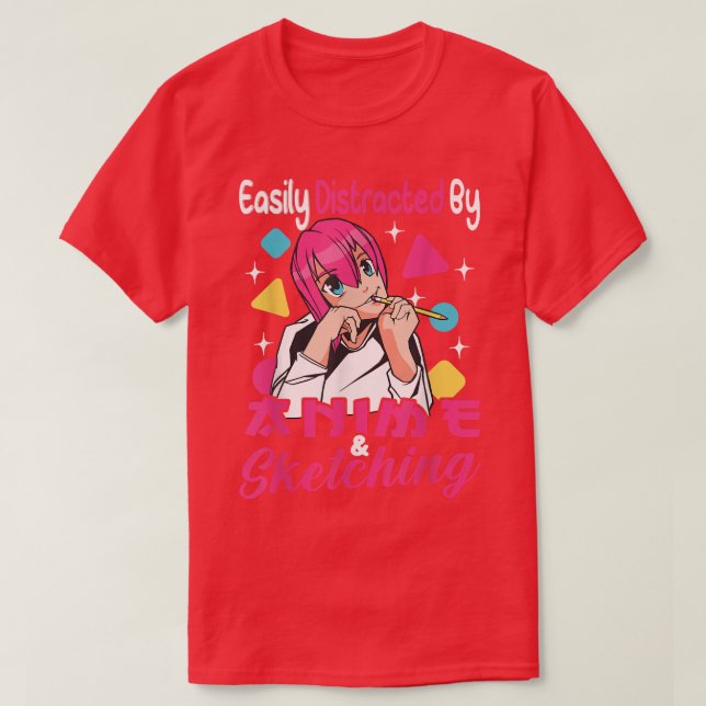 Camiseta Fácilmente distraído por Anime y Sketching (Diseño del anverso)