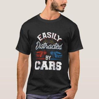 Camiseta Fácilmente Distraído Por Autos Coches de Carreras 