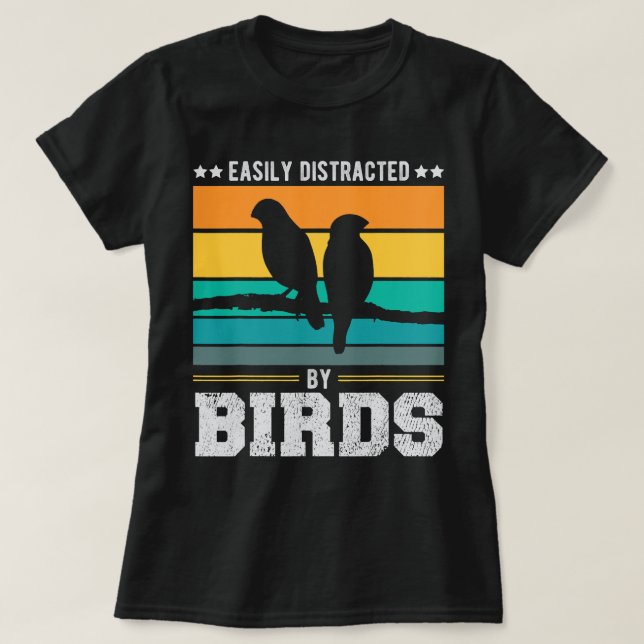 Camiseta Fácilmente Distraído Por Aves Aves Aves Aparatos H (Diseño del anverso)