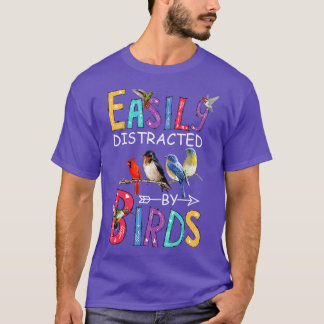 Camiseta Fácilmente Distraído Por Aves Aves Divertidas
