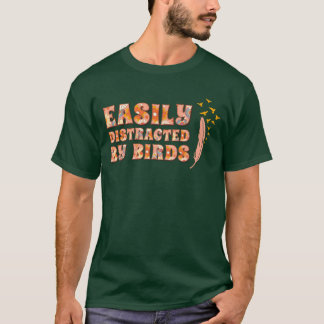Camiseta Fácilmente Distraído por Birds Bird Lover amigo re