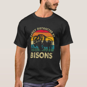 Camiseta Fácilmente Distraído Por Bisontes, Divertido Amor