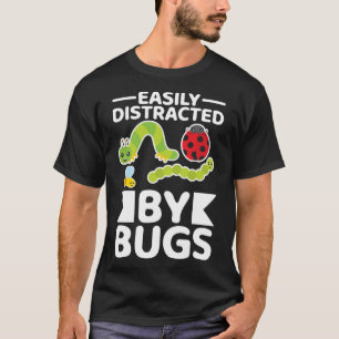Camiseta Fácilmente Distraído Por Bugs Entomology Insect Hu