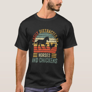 Camiseta Fácilmente Distraído Por Caballos Y Gallinas Retro